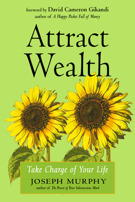 Attract Wealth: Take Charge of Your Life Cover Image