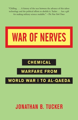 War of Nerves: Chemical Warfare from World War I to Al-Qaeda Cover Image