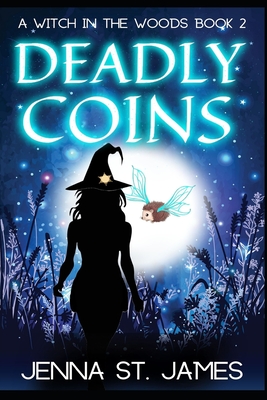 Deadly Coins (Witch in the Woods #2)