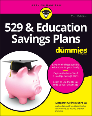 529 & Education Savings Plans for Dummies By Margaret A. Munro Cover Image