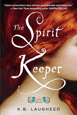 The Spirit Keeper: A Novel