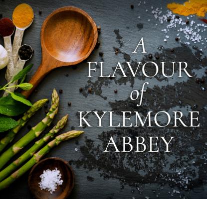 A Flavour of Kylemore Abbey By Kylemore Abbey, Marguerite Foyle (Other), Valerie O'Sullivan (Photographer) Cover Image