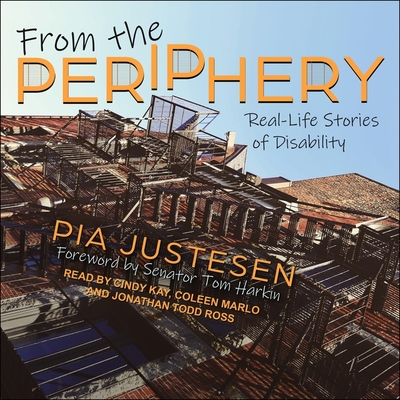 From the Periphery Lib/E: Real-Life Stories of Disability Cover Image