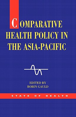 Comparative Health Policy in the Asia Pacific (State of Health)