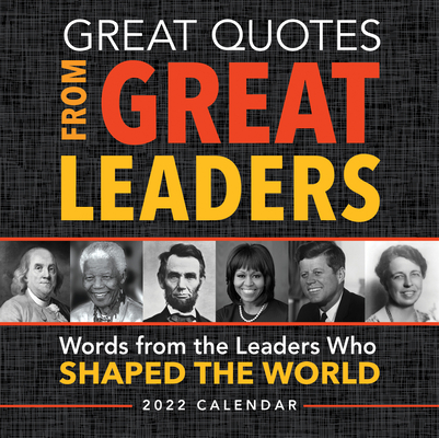 2022 Great Quotes From Great Leaders Boxed Calendar By Sourcebooks Cover Image