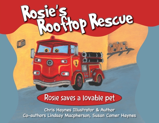 Rosie's Rooftop Rescue: Rosie Saves a Lovable Pet Cover Image