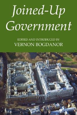 Joined-Up Government (British Academy Occasional Papers #5)