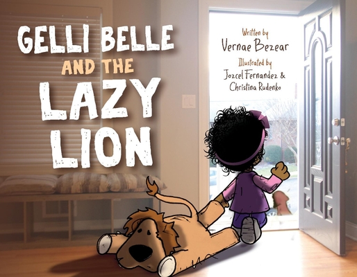Gelli Belle and The Lazy Lion (Gelli Belle Series #2)