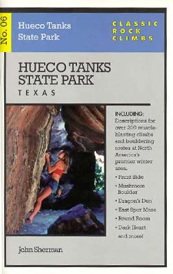 Classic Rock Climbs No. 06 Hueco Tanks State Park, Texas Cover Image