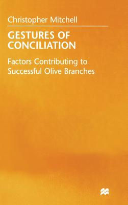Gestures of Conciliation: Factors Contributing to Successful Olive-Branches