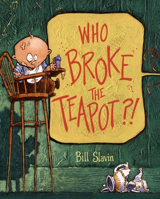 Cover for Who Broke the Teapot?!