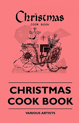 Christmas Cook Book By Various Cover Image