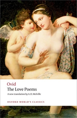 The Love Poems (Oxford World's Classics) Cover Image