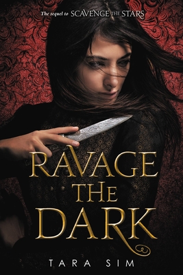 Ravage the Dark (Scavenge the Stars #2) Cover Image