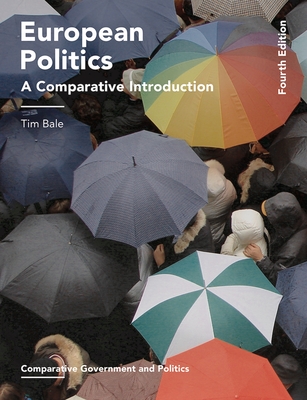 European Politics (Comparative Government and Politics #34) By Tim Bale Cover Image