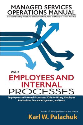Vol. 2 - Employees and Internal Processes: Sops for Hiring, Employee Evaluations, Team Management, and More Cover Image
