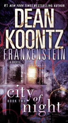 Frankenstein: City of Night: A Novel By Dean Koontz, Ed Gorman Cover Image