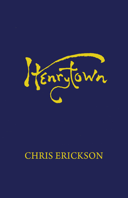Henrytown By Chris Erickson Cover Image