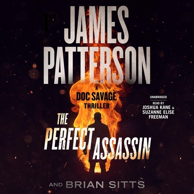 The Perfect Assassin: A Doc Savage Thriller By Brian Sitts, James Patterson, Suzanne Elise Freeman (Read by) Cover Image