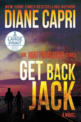 Get Back Jack Large Print Edition: The Hunt for Jack Reacher Series Cover Image