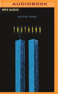 Truthers By Geoffrey Girard, Rachel Frawley (Read by) Cover Image