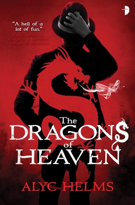 The Dragons of Heaven (Missy Masters #1) By Alyc Helms Cover Image