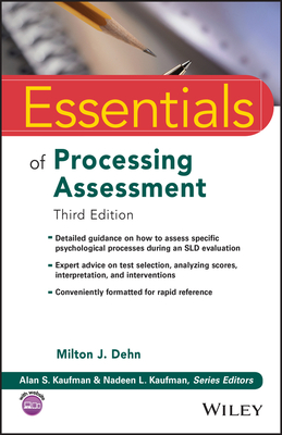 Essentials of Processing Assessment, 3rd Edition (Essentials of Psychological Assessment) Cover Image