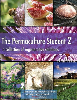 The Permaculture Student 2: A Collection of Regenerative Solutions Cover Image