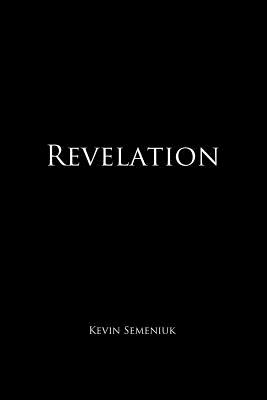 Revelation By Kevin Semeniuk Cover Image