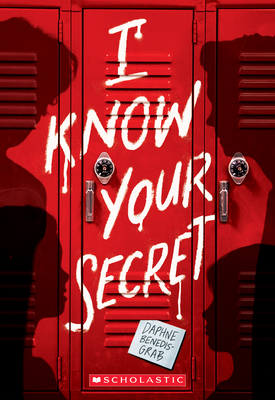 I Know Your Secret By Daphne Benedis-Grab Cover Image