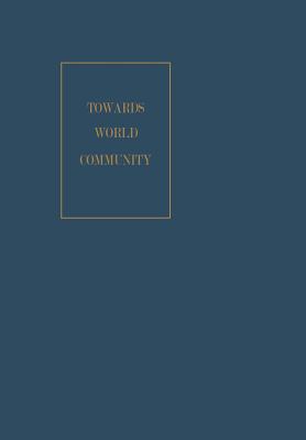 Towards World Community (World Academy of Art and Science)