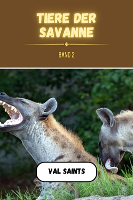 Tiere der Savanne Band 2
