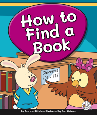 How to Find a Book (Learning Library Skills)