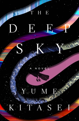 The Deep Sky: A Novel