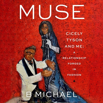 Muse: Cicely Tyson And Me: A Relationship Forged In Fashion (Compact ...