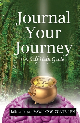 Journal Your Journey: A Self Help Journal Guide (Paperback)
