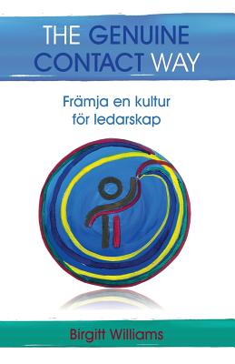 The Genuine Contact Way: Främja en kultur för ledarskap Cover Image