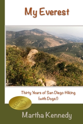 My Everest: Thirty Years of San Diego Hiking (With Dogs)