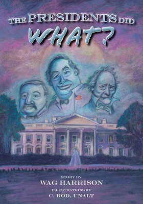 The Presidents Did What? Cover Image
