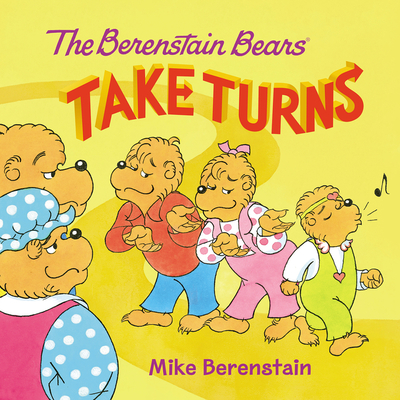 The Berenstain Bears Take Turns Cover Image