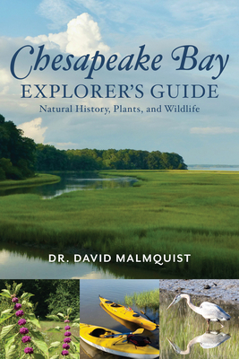 Chesapeake Bay Explorer's Guide: Natural History, Plants, and Wildlife Cover Image