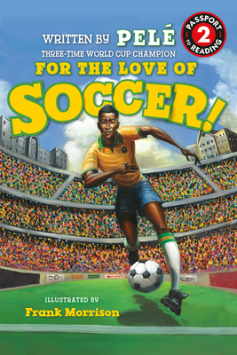 World of Reading For the Love of Soccer!: Level 2 Cover Image