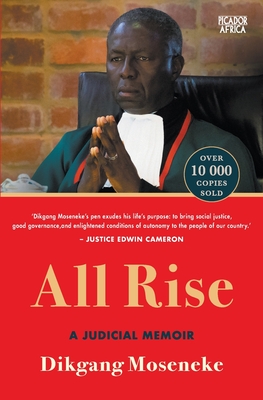 All Rise: A Judicial Memoir By Dikgang Moseneke Cover Image
