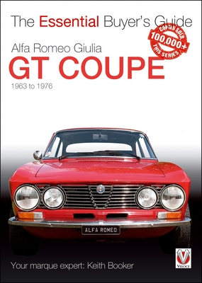 Alfa Romeo Giulia GT Coupe: 1963 to1976 (Essential Guide Series) Cover Image