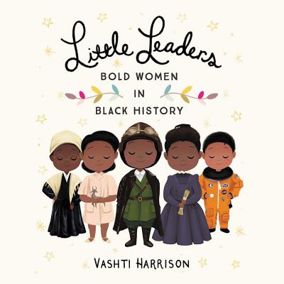 Little Leaders Lib/E: Bold Women in Black History cover