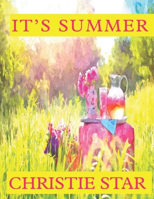 It's Summer: An Alphabet Celebrating The Seasons Book