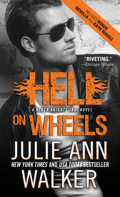 Hell on Wheels (Black Knights Inc. #1) By Julie Ann Walker Cover Image