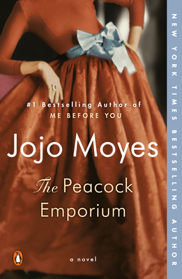 The Peacock Emporium: A Novel By Jojo Moyes Cover Image