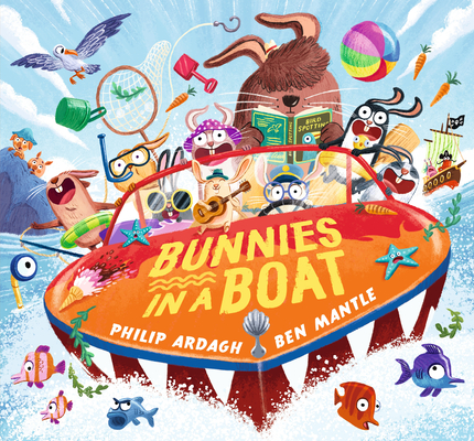 Bunnies in a Boat By Philip Ardagh, Ben Mantle (Illustrator) Cover Image