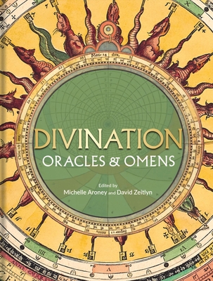 Divination, Oracles & Omens By Michelle Aroney, David Zeitlyn Cover Image